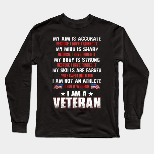 Because I Am A Veteran T Shirt, Veteran Shirts, Gifts Ideas For Veteran Day Long Sleeve T-Shirt by DaseShop